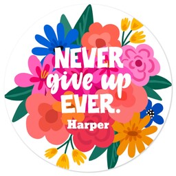 Round Sticker 3"x3" with Never Give Up design