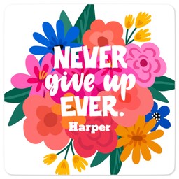 Square Sticker 3"x3" with Never Give Up design